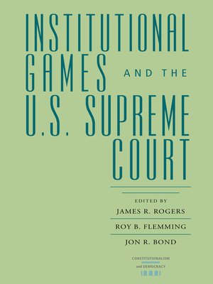 cover image of Institutional Games and the U.S. Supreme Court